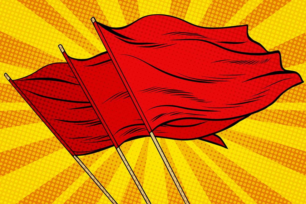 10 Red Flags